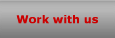 Work with us